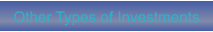 Other Types of Investments